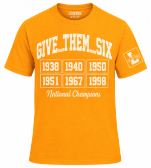 Orange Give Them Six T-shirt celebrating six national championship seasons: 1938, 1940, 1950, 1951, 1967 and 1998.